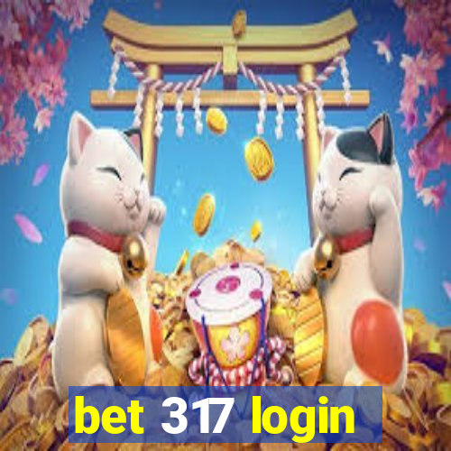 bet 317 login